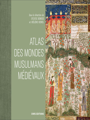 cover image of Atlas des mondes Musulmans médiévaux
